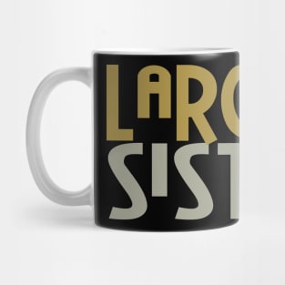 Largest Sister Mug